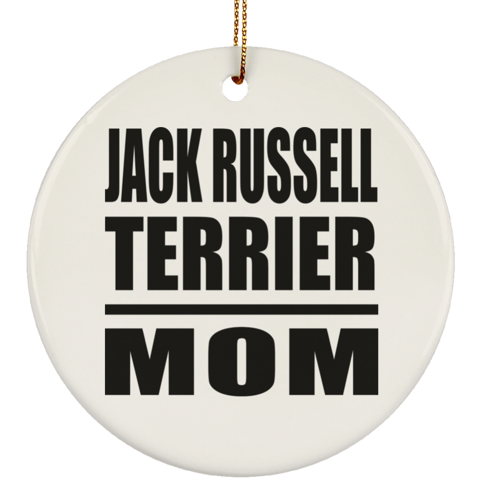 Jack Russell Terrier Mom - Circle Ornament