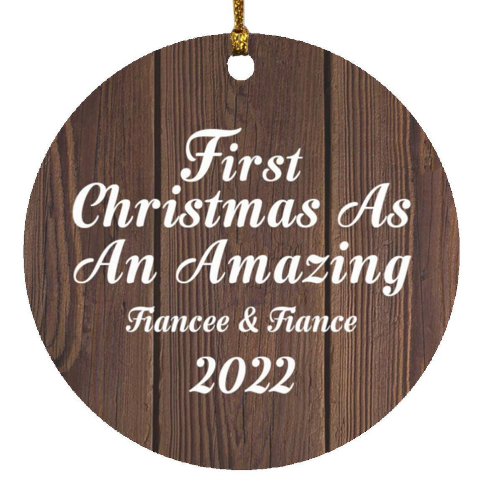 First Christmas As An Amazing Fiancee & Fiance 2022 - Circle Ornament D