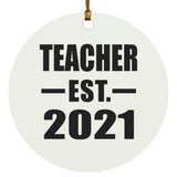 Teacher Established EST. 2021 - Circle Ornament