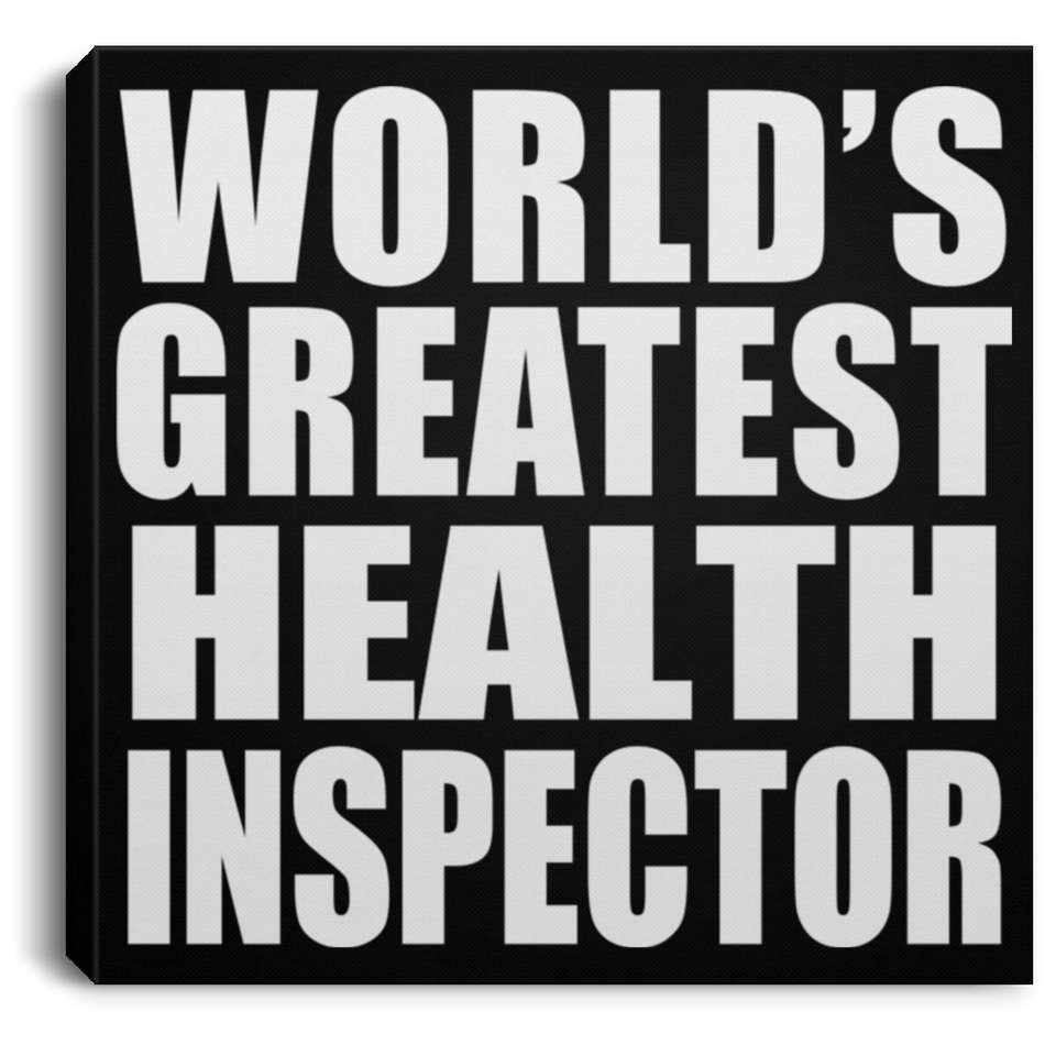 World's Greatest Health Inspector - Canvas Square