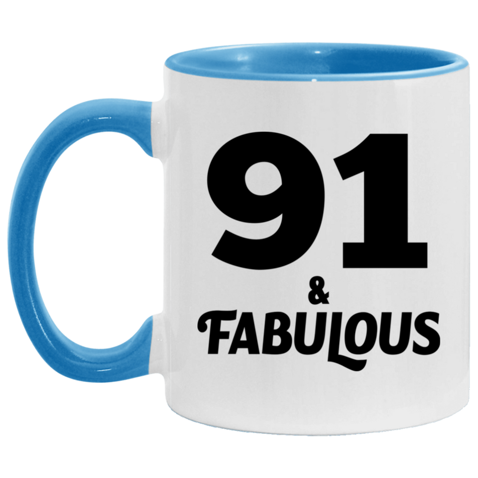 91st Birthday 91 & Fabulous - 11oz Accent Mug Blue