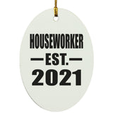 Houseworker Established EST. 2021 - Oval Ornament