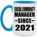 Social Community Manager Since 2021 - 15oz Accent Mug Blue