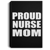Proud Nurse Mom - Canvas Portrait