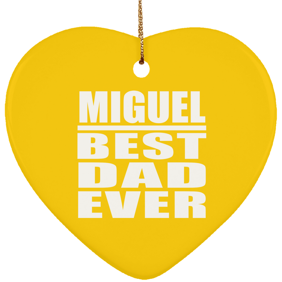 Miguel Best Dad Ever - Heart Ornament