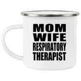 Mom Wife Respiratory Therapist - 12oz Camping Mug