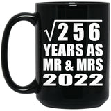 16th Anniversary Square Root of 256 Years As Mr & Mrs 2022 - 15oz Coffee Mug Black