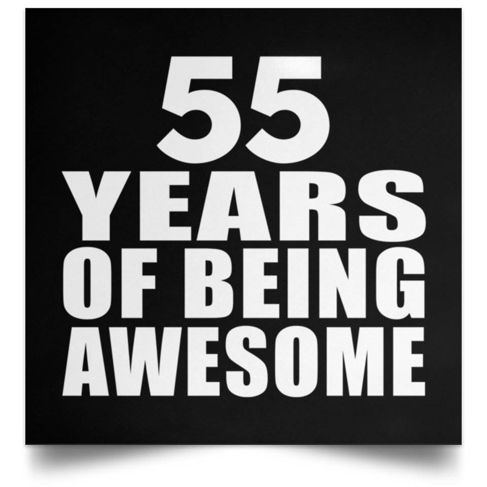 55th Birthday 55 Years Of Being Awesome - Poster Square
