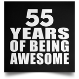 55th Birthday 55 Years Of Being Awesome - Poster Square