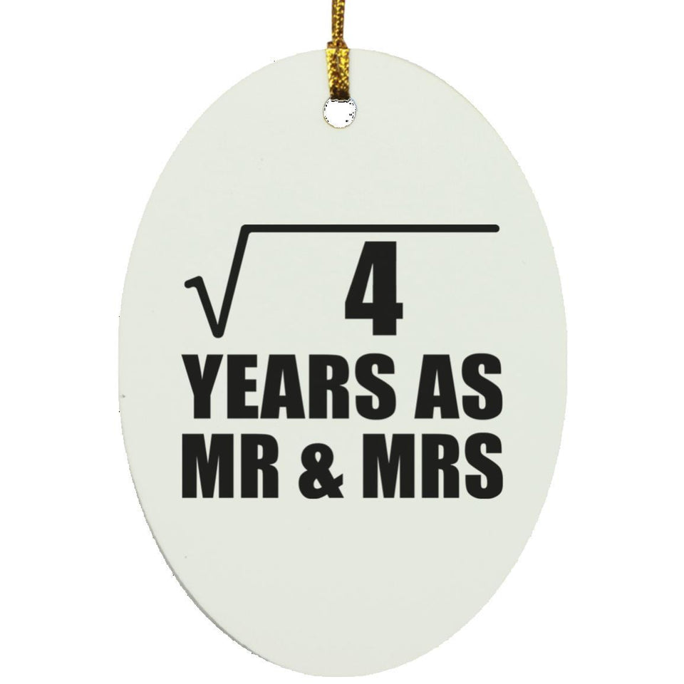 2nd Anniversary Square Root of 4 Years As Mr & Mrs - Oval Ornament