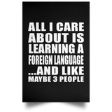All I Care About Is Learning A Foreign Language - Poster Portrait