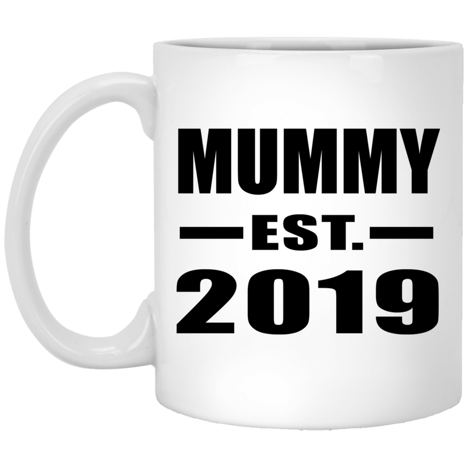Mummy Established EST. 2019 - 11oz Coffee Mug