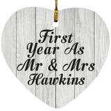 First Year As Mr & Mrs Hawkins - Heart Ornament F