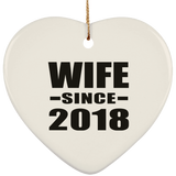 Wife Since 2018 - Heart Ornament