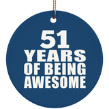 51st Birthday 51 Years Of Being Awesome - Circle Ornament