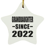 Granddaughter Since 2022 - Star Ornament