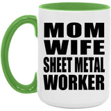 Mom Wife Sheet Metal Worker - 15oz Accent Mug Green