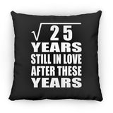 5th Anniversary Square Root of 25 Years Still In Love - Throw Pillow Black