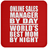 Online Sales Manager By Day World's Best Mom By Night - Drink Coaster