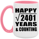 Happy 49th Anniversary Square Root of 2401 Years & Counting - 15oz Accent Mug Pink