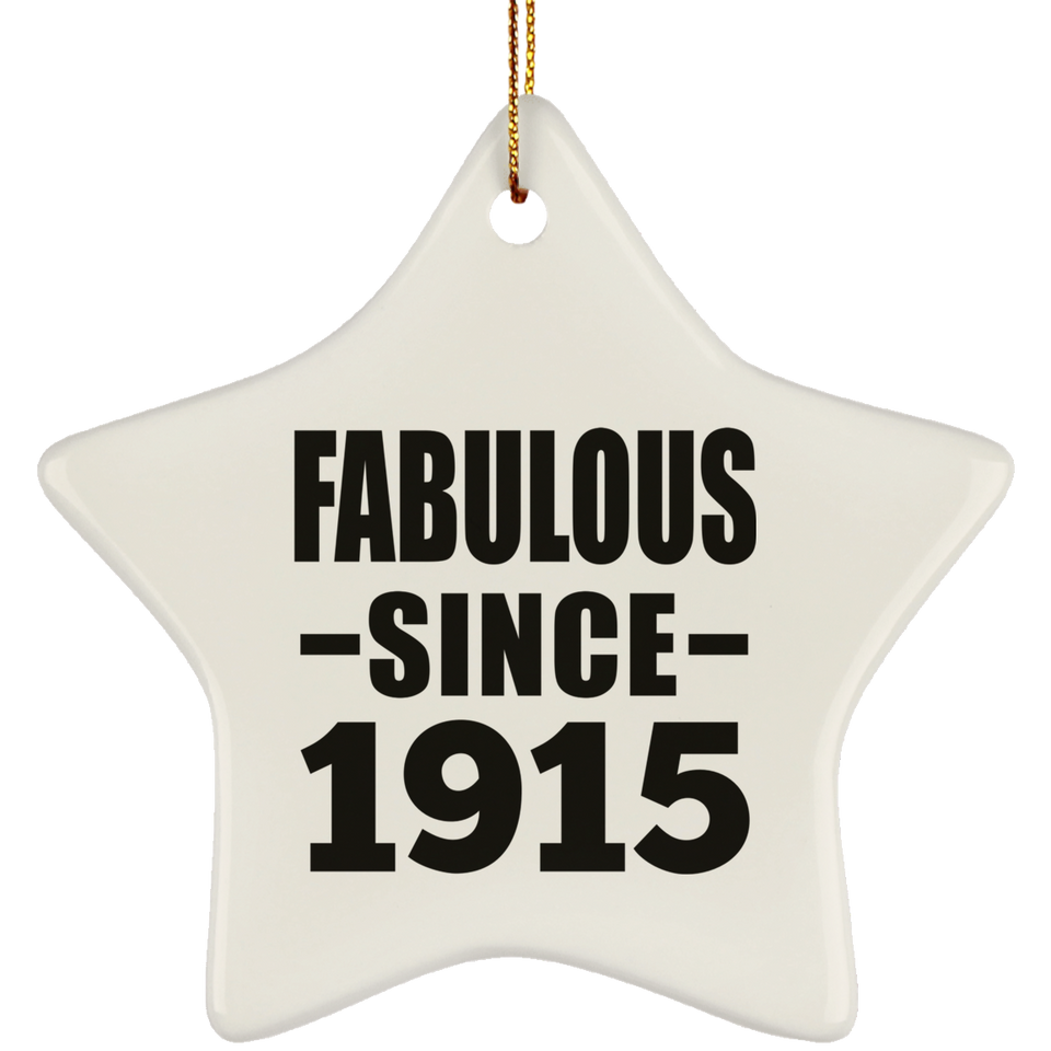 109th Birthday Fabulous Since 1915 - Star Ornament