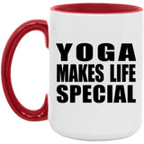 Yoga Makes Life Special - 15oz Accent Mug Red
