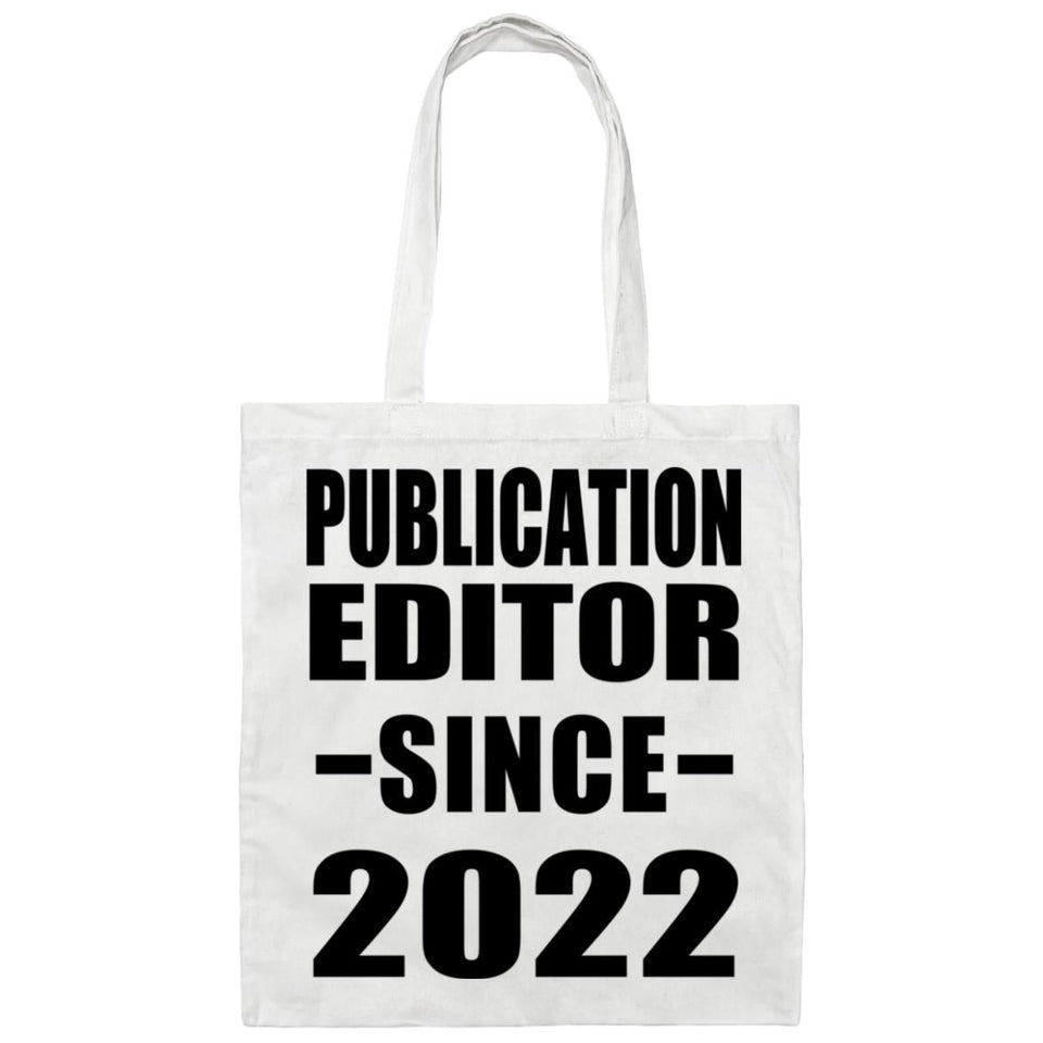 Publication Editor Since 2022 - Tote Bag White