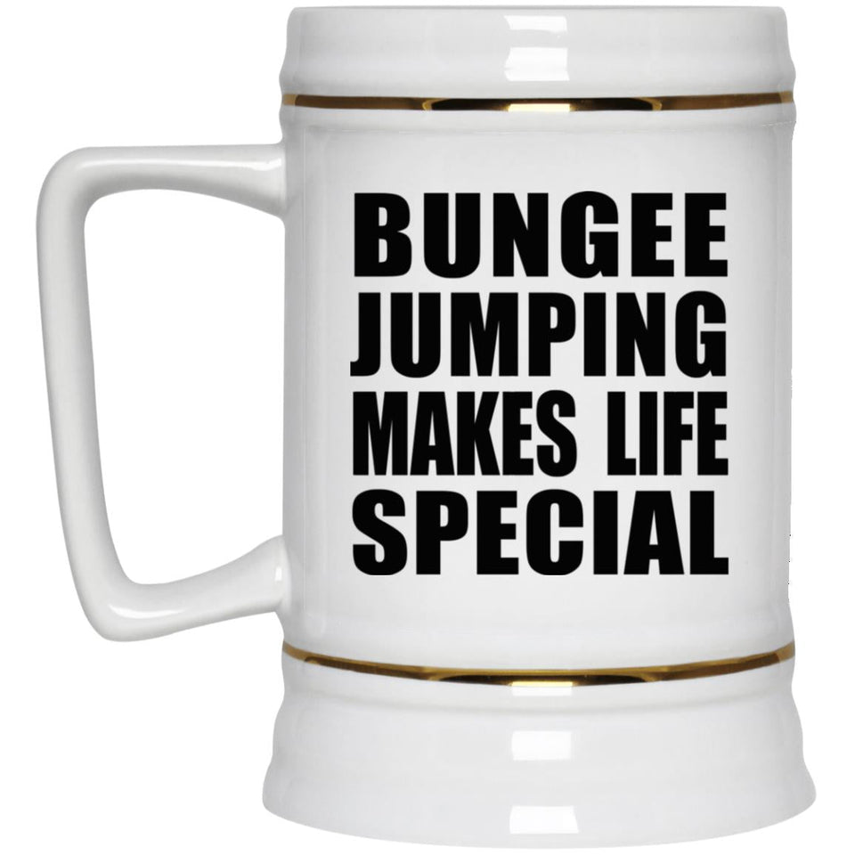 Bungee Jumping Makes Life Special - Beer Stein