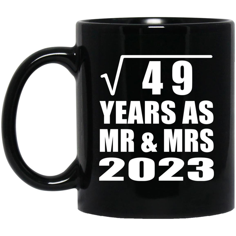 7th Anniversary Square Root of 49 Years As Mr & Mrs 2023 - 11oz Coffee Mug Black