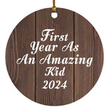 First Year As An Amazing Kid 2024 - Circle Ornament D