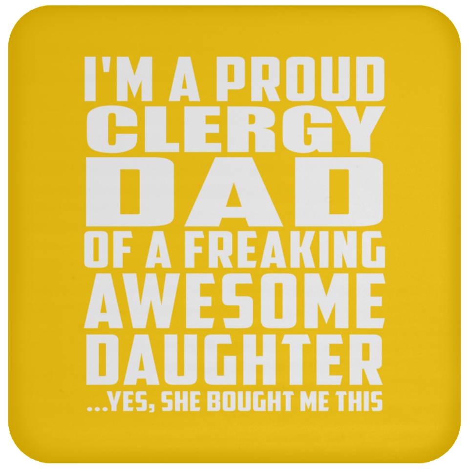 Proud Clergy Dad Of Awesome Daughter - Drink Coaster