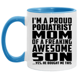 Proud Podiatrist Mom Of Awesome Son - 11oz Accent Mug Blue