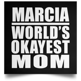 Marcia World's Okayest Mom - Poster Square