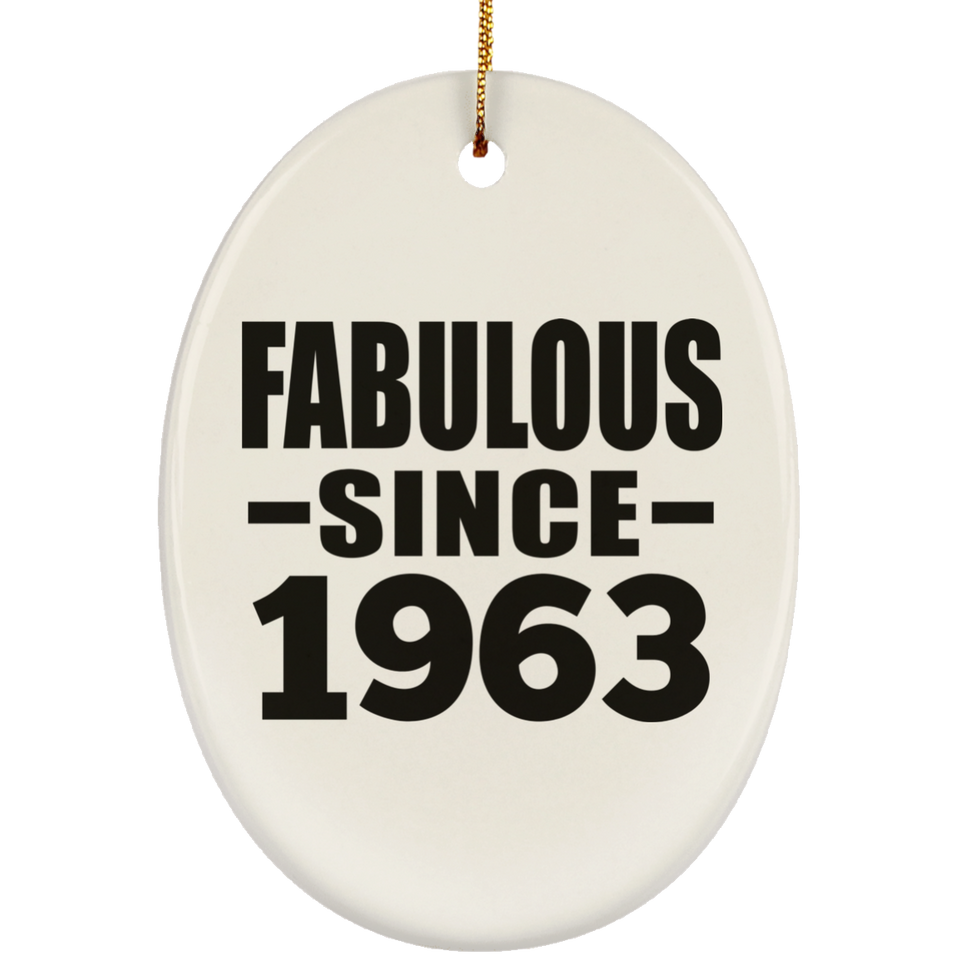 61st Birthday Fabulous Since 1963 - Oval Ornament