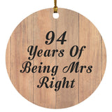 94th Anniversary 94 Years Of Being Mrs Right - Circle Ornament C