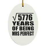76th Anniversary Square Root of 5776 Years of Mrs Perfect - Oval Ornament