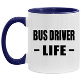 Bus Driver Life - 11oz Accent Mug Purple