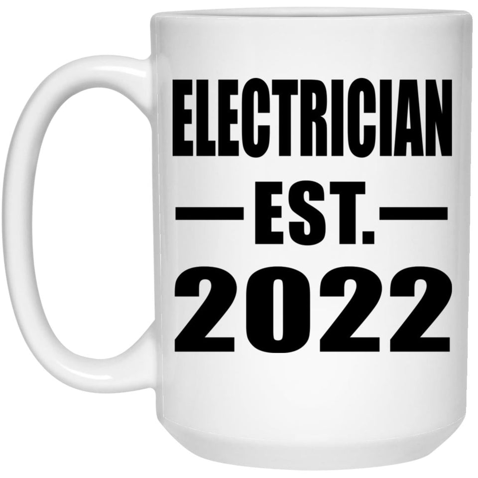 Electrician Established EST. 2022 - 15oz Coffee Mug
