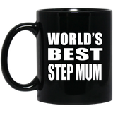 World's Best Step Mum - 11 Oz Coffee Mug Black