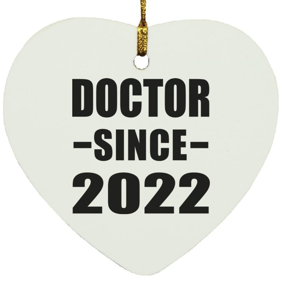 Doctor Since 2022 - Heart Ornament