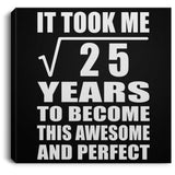 5th Birthday Took Square Root of 25 Years To Awesome - Canvas Square