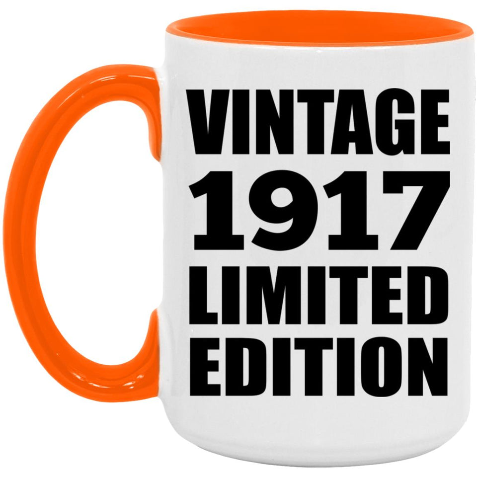 107th Birthday Vintage 1917 Limited Edition - 15oz Accent Mug Orange