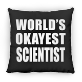 World's Okayest Scientist - Throw Pillow Black