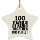 100th Anniversary 100 Years Of Being Mrs Perfect - Star Ornament