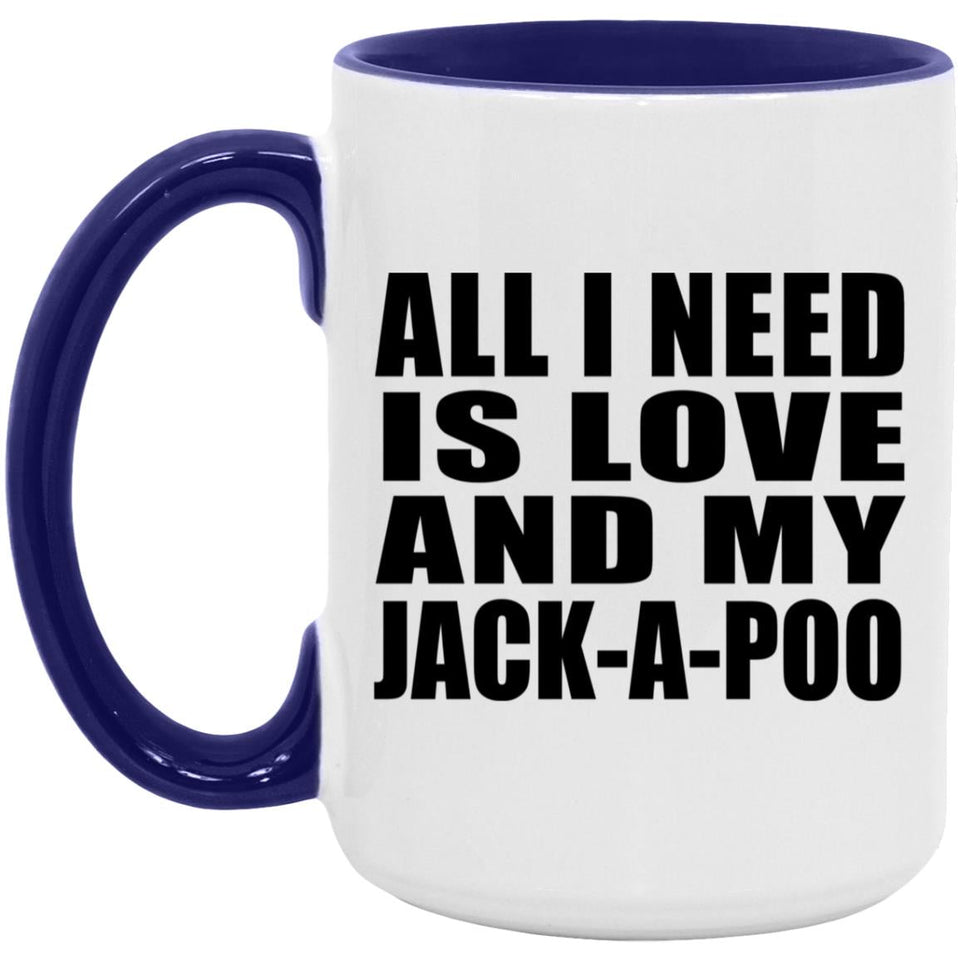 All I Need Is Love And My Jack-A-Poo - 15oz Accent Mug Purple