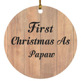 First Christmas As Papaw - Circle Ornament C