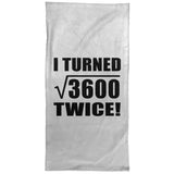 120th Birthday I Turned Square Root of 3600 Twice - Hand Towel