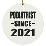 Podiatrist Since 2021 - Circle Ornament
