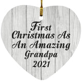 First Christmas As An Amazing Grandpa 2021 - Heart Ornament F