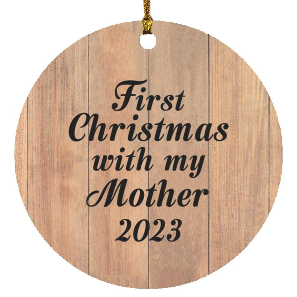 First Christmas With My Mother 2023 - Circle Ornament C